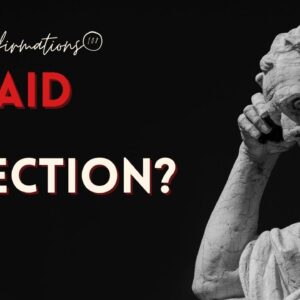 Afraid of Rejection?  18 Motivational Quotes To Fight Your Fear of Rejection! (AFFIRMATIONS)