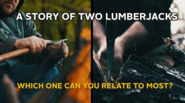 A Story Of Two Lumberjacks: Which One Can You Relate To Most?