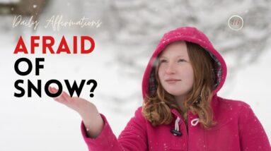 Afraid Of Snow?  18 Motivational Quotes To Overcome Your Fear Of Snow!  (Chionophobia Affirmations)