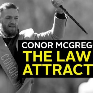 Conor McGregor on The Law of Attraction