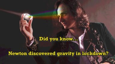 Did You Know This About Isaac Newton In The 1665 Lockdown?