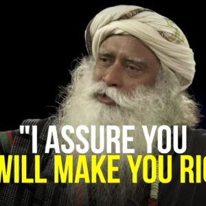 "Getting Rich Is Easy" | START DOING THIS TODAY! Sadhguru