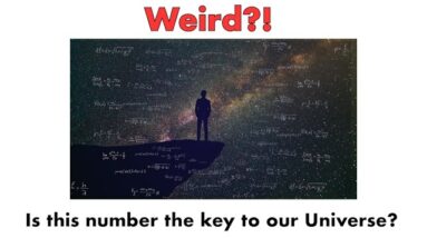 Is This Number The Key To Our Universe?