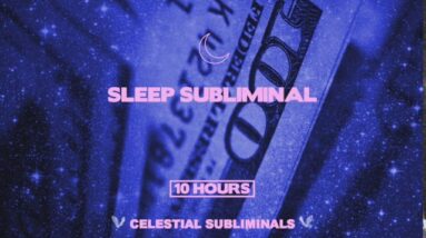LAW OF ATTRACTION | MANIFEST UNLIMITED MONEY NOW | SLEEP SUBLIMINAL