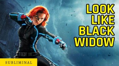 Look Like Black Widow Subliminal Affirmations (reupload)