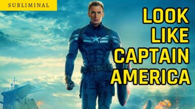 Look Like Captain America 2.0 Subliminal Affirmations