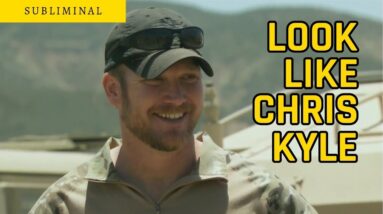 Look Like Chris Kyle Subliminal Affirmations - American Sniper