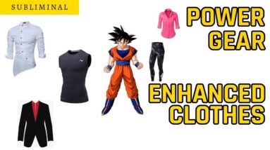 Power Gear - Power Gi - Magical Clothes Subliminal Affirmations