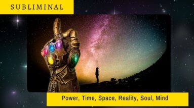 Power of Infinity Gauntlet and Beyond Within Subliminal Affirmations