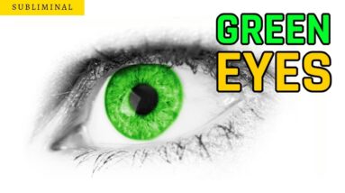 Turn Your Eyes Green Subliminal Affirmations