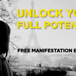 Unlock Your Full Potential - Free Manifestation Exercise