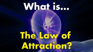 What is The Law of Attraction?
