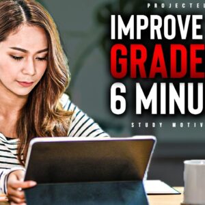 BOOST Your Grades In 6 Minutes! - Powerful Study Motivation
