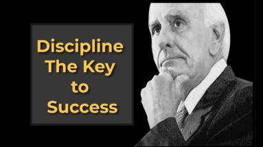 Discipline : The Bridge between Thought and Accomplishment | Jim Rohn
