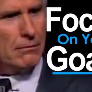 FOCUS ON YOUR GOALS | Jim Rohn Motivational Speeches