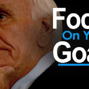 FOCUS ON YOUR GOALS | Jim Rohn Motivational Speeches 2021