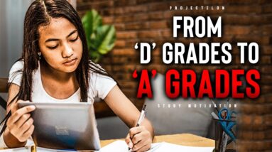 From 'D' Grades To 'A' Grades - Student Motivation