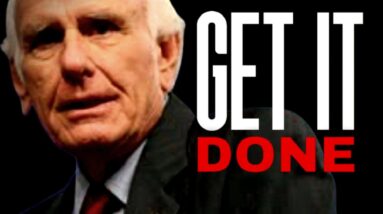 GET IT DONE | Jim Rohn Motivational Speeches