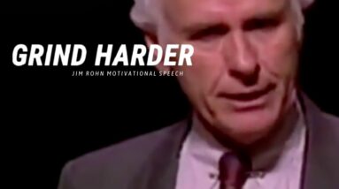 GRIND HARDER | Jim Rohn Motivational Speeches 2021