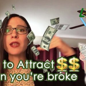 How to Attract Money & Abundance When you don't have any