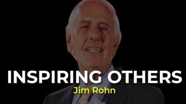 How to Inspire Others - Powerful Motivational Compilation Ft. Jim Rohn