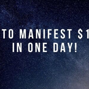 How To Manifest $1000 in One Day | Law Of Attraction 11:11