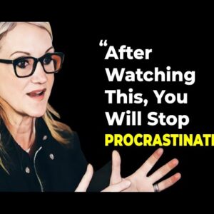 How to Stop Procrastinating - Jordan Peterson, Jim Rohn and Mel Robbins