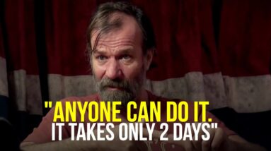 "IT TAKES 2 DAYS" Wim Hof