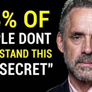 Jordan Peterson: 30 Minutes for the NEXT 30 Years of Your LIFE