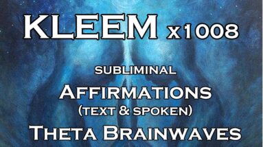 KLEEM x 1008 - soulmate Subliminal (Affirmations & Brainwaves)