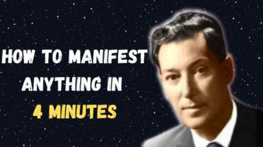 Neville Goddard - How To Manifest Anything in 4 Minutes (Amazing Method)