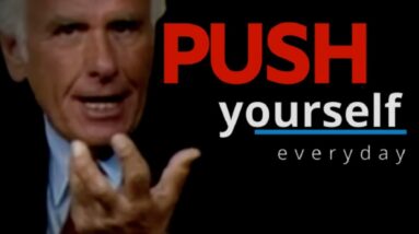 PUSH YOURSELF EVERY DAY | Jim Rohn Motivational Speeches 2021