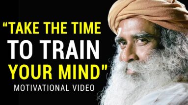 SADHGURU: The Mindset Needed to Achieve Inner Happiness