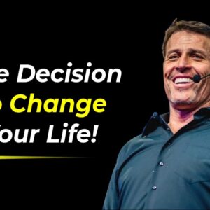 Take That Decision Now | Change your Life in 2021 Ft. Tony Robbins