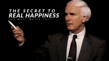 The Secret To Real Happiness - Jim Rohn Motivational  Speeches