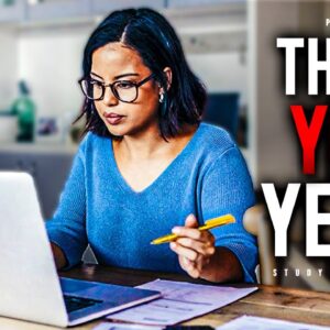 This Is YOUR Academic Year! - Powerful Study Motivation
