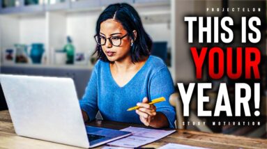 This Is YOUR Academic Year! - Powerful Study Motivation