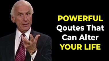 Wise Quotes That will Change Your Life  | Jim Rohn and Denis Waitley