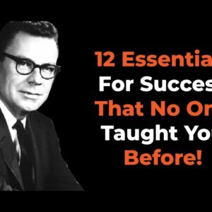 12 Rules for Success in Life and Business | Earl Nightingale Motivation
