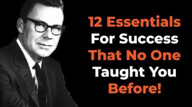 12 Rules for Success in Life and Business | Earl Nightingale Motivation