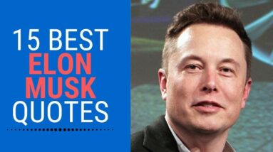 15 Best Elon Musk Quotes - Motivation Quotes