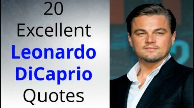 20 Excellent Leonardo DiCaprio Quotes