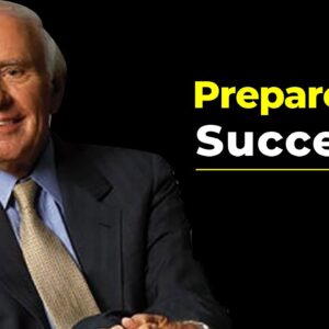 3 Steps to Prepare Yourself for Success : Jim Rohn Motivational Speech