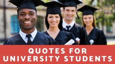 What Are The Best Motivational Quotes For University Students?  18 Focus Affirmations For University