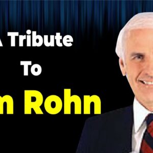 An Emotional Tribute to Jim Rohn on His 90th Birthday (1930 - 2009)