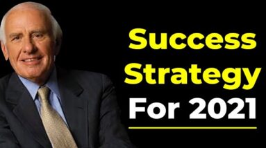 Want to be a Success in 2021 - 4 Steps to Success by Jim Rohn | Motivational Speech