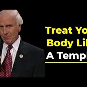 This is the Key to Good Health and Strong Character | Jim Rohn Motivational Speech