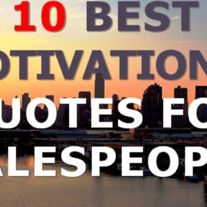 Motivational Quotes for Salespeople - 10 Best Motivational Quotes for Salespeople (Must Watch!)
