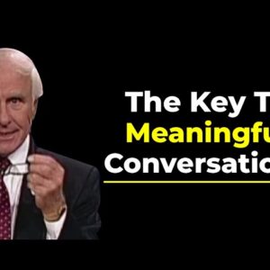 How to Touch People With Words | Jim Rohn Motivational Speech