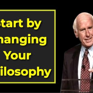 Jim Rohn : If You Change, Everything Will Change For You